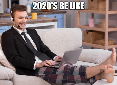 2020's Be Like Meme